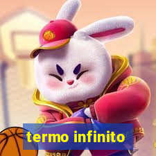 termo infinito